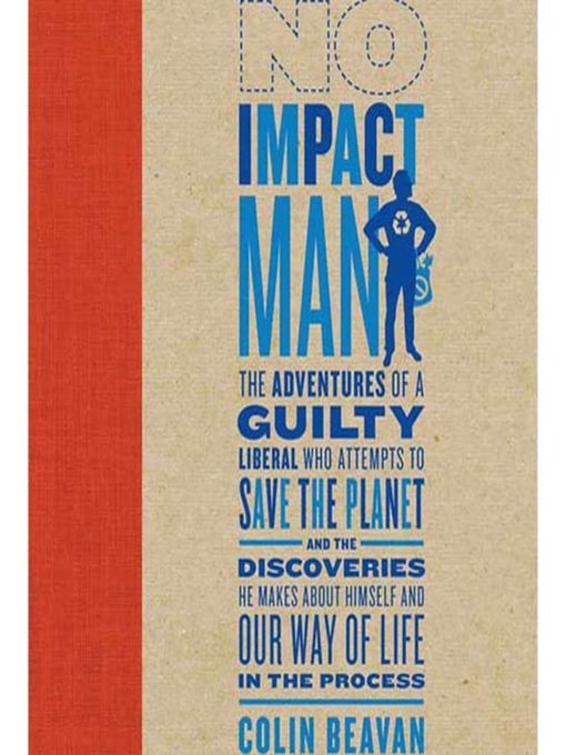 Title details for No Impact Man by Colin Beavan - Wait list